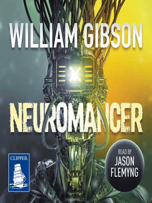 Title details for Neuromancer by William Gibson - Available